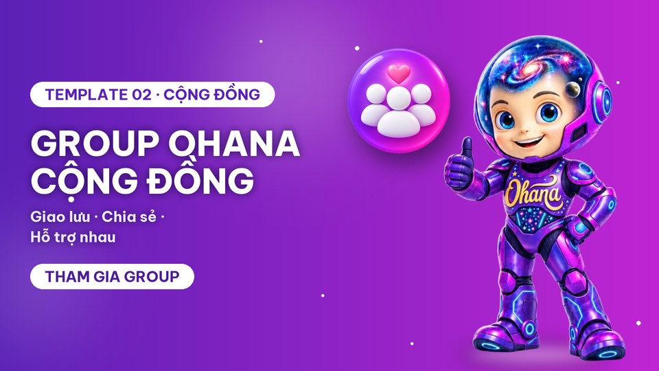Group OHANA cộng đồng — giao lưu, chia sẻ và hỗ trợ nhau